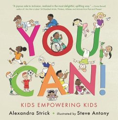You Can!: Kids Empowering Kids - Strick, Alexandra