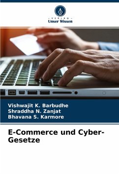 E-Commerce und Cyber-Gesetze - Barbudhe, Vishwajit K.;Zanjat, Shraddha N.;Karmore, Bhavana S.