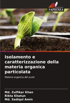 Isolamento e caratterizzazione della materia organica particolata - Khan, Md. Zulfikar;Khatun, Rikta;Amin, Md. Sadiqul