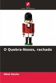 O Quebra-Nozes, rachado