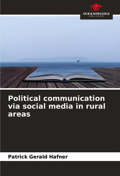 Political communication via social media in rural areas - Hafner, Patrick Gerald