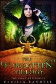 The Forgotten: The Complete Trilogy (eBook, ePUB) The Forgotten: The Complete Trilogy (eBook, ePUB)
