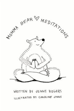 Momma Bear Meditations - Rogers, Jenny