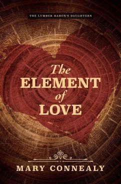 The Element of Love - Connealy, Mary