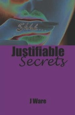 Justifiable Secrets - Ware, J.