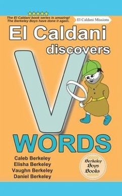El Caldani Discovers V Words (Berkeley Boys Books - El Caldani Missions) - Berkeley, Elisha; Berkeley, Vaughn; Berkeley, Daniel