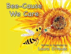 Bee-Cause We Care - Strauss, Laura