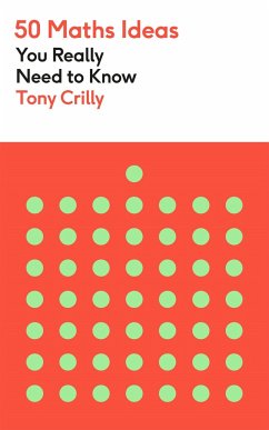 50 Maths Ideas You Really Need to Know - Crilly, Tony