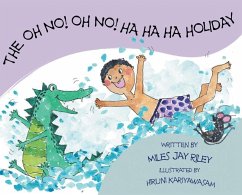 The Oh No! Oh No! Ha Ha Ha Holiday - Riley, Miles Jay