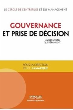 Gouvernance et prise de décision: Les questions qui dérangent. - Lamarque, Eric