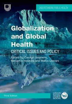 Globalization and Global Health: Critical Issues and Policy - Stephens, Carolyn
