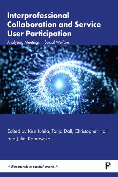 Interprofessional Collaboration and Service User Participation Interprofessional Collaboration and Service User Participation
