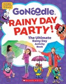 Rainy Day Party! the Ultimate Rainy Day Activity Book (Gonoodle)