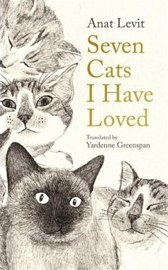 Seven Cats I Have Loved - Levit, Anat