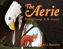 The Aerie: Finding Courage to Be Yourself - Rountree, Cheryl
