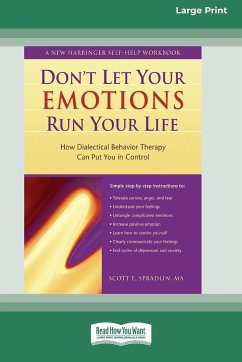 Don't Let Your Emotions Run Your Life (16pt Large Print Edition) - Spradlin, Scott E.