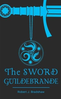 The Sword Guildebrande - Bradshaw, Robert J