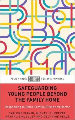 Safeguarding Young People Beyond the Family Home - Firmin, Carlene (University of Bedfordshire); Lefevre, Michelle (University of Sussex); Huegler, Nathalie (University of Sussex)