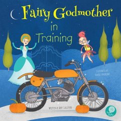 Fairy Godmother in Training - Culliford, Amy; Zuncheddu, Flavia