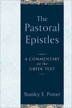 The Pastoral Epistles - Porter, Stanley E