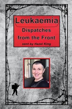 Leukaemia: Dispatches from the Front - King Ma, Hazel