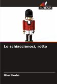 Lo schiaccianoci, rotto