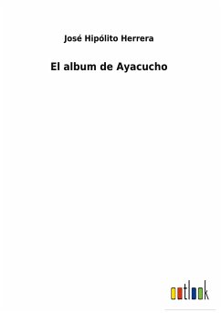 El album de Ayacucho - Herrera, José Hipólito