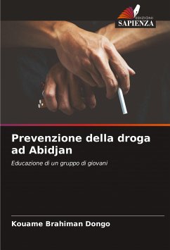 Prevenzione della droga ad Abidjan - Dongo, Kouamé Brahiman