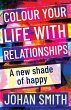 Colour your life with relationships... - Bild 1