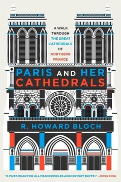 Paris and Her Cathedrals - Bloch, R. Howard