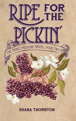 Ripe for the Pickin' - Thornton, Shana