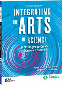 Integrating the Arts in Science - Poey, Vivian; Weber, Nicole; Diaz, Gene; Smiley, Sam