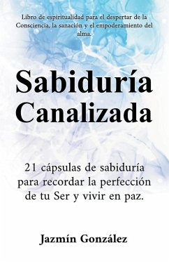 Sabiduría Canalizada - Gonzalez, Jazmin