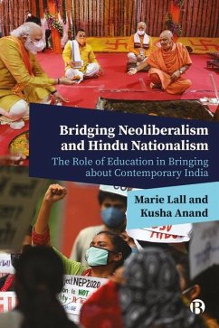 Bridging Neoliberalism and Hindu Nationalism - Lall, Marie (University College London, UCL Institute of Education); Anand, Kusha (University College London, UCL Institute of Education)