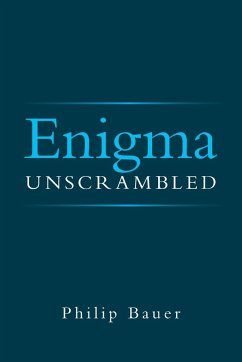 Enigma Unscrambled - Bauer, Philip