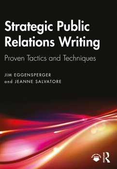 Strategic Public Relations Writing - Eggensperger, Jim;Salvatore, Jeanne