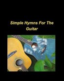 Simple Hymns For The Guitar