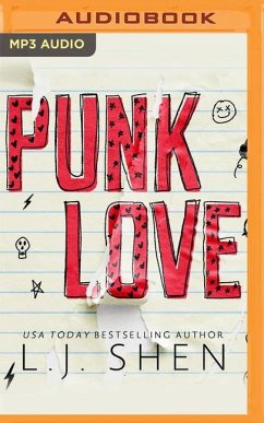 Punk Love: A Teenage Story - Shen, L. J.