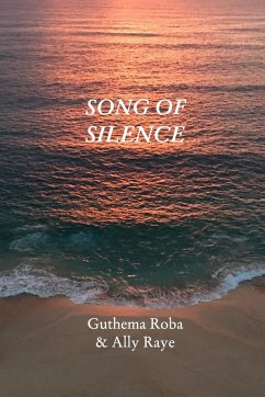 Song Of Silence - Roba, Guthema; Raye, Ally