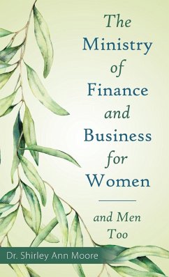 The Ministry of Finance and Business for Women - Moore, Shirley Ann