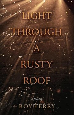 Light Through a Rusty Roof - Terry, Roy