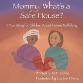 Mommy, What's a Safe House?