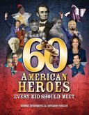 60 American Heroes Every Kid Should Meet