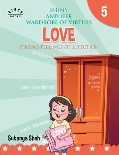 Cover Shiny and her wardrobe of virtues - LOVE Strong feelings of affection