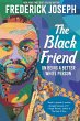 The Black Friend: On Being a Better... - Bild 1