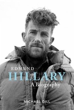 Edmund Hillary - A Biography - Gill, Michael