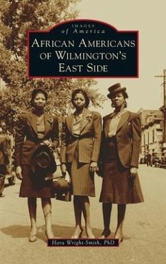 African Americans of Wilmington's East Side - Wright-Smith, Hara