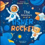 The Adventure of Asher and Rocket: Volume 1