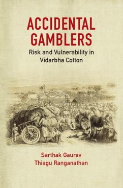 Accidental Gamblers - Gaurav, Sarthak (Indian Institute of Technology, Bombay); Ranganathan, Thiagu (Centre for Development Studies, Trivandrum)