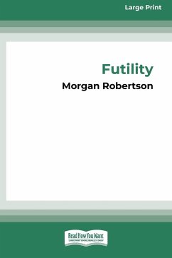 Futility - Robertson, Morgan